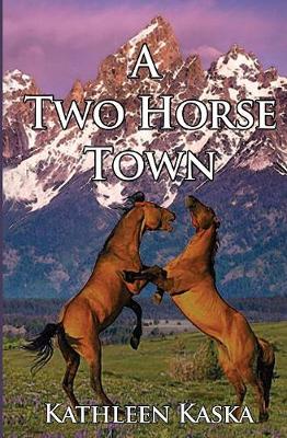 A Two Horse Town (Paperback)