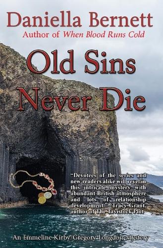 Old Sins Never Die: An Emmeline Kirby & Gregory Longdon Mystery - Emmeline Kirby & Gregory Longdon Mystery 6 (Paperback)