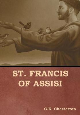 St. Francis of Assisi (Hardback)