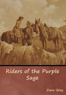 Riders of the Purple Sage (Hardback)