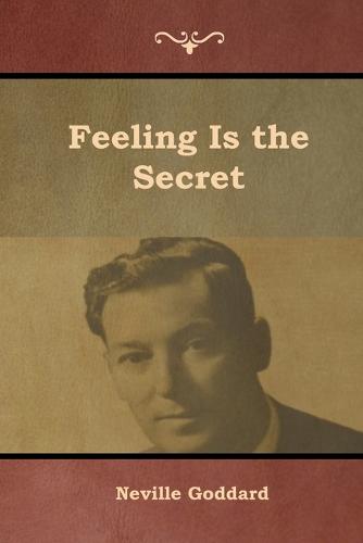 Feeling Is the Secret (Paperback)