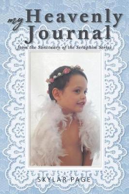 My Heavenly Journal - Sanctuary of the Seraphim (Paperback)