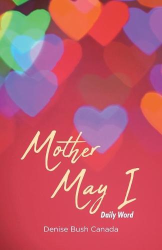 Mother May I: Daily Word (Paperback)