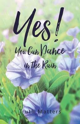 Yes! You Can Dance in the Rain (Paperback)