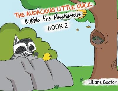 The Audacious Little Duck: Bubble the Mischievous (Paperback)