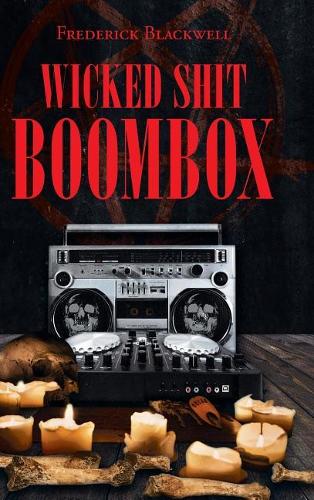 Wicked Shit Boombox (Hardback)