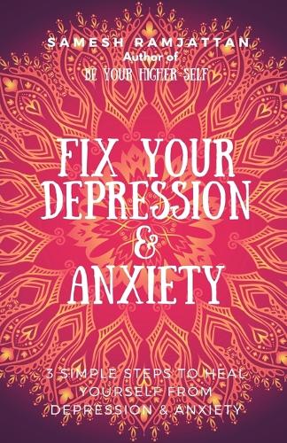 Fix Your Depression & Anxiety (Paperback)