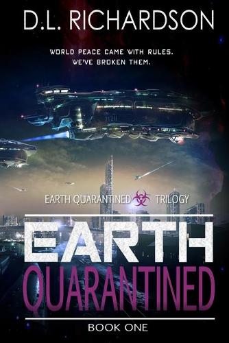 Earth Quarantined - Earth Quarantined 1 (Paperback)
