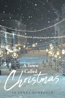 A Town Called Christmas (Paperback)