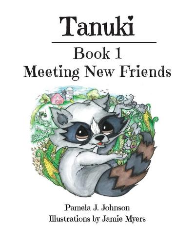 Tanuki: Meeting New Friends (Paperback)