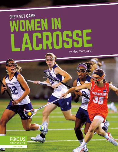 She's Got Game: Women in Lacrosse (Hardback)