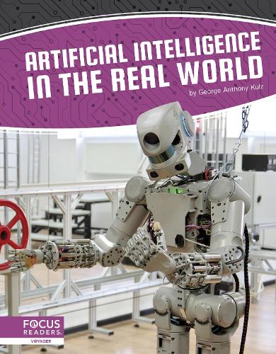 Artificial Intelligence: Artificial Intelligence in the Real World (Hardback)