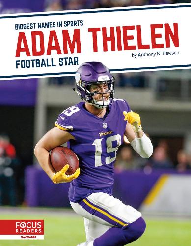 Biggest Names in Sports: Adam Thielen: Football Star (Paperback)