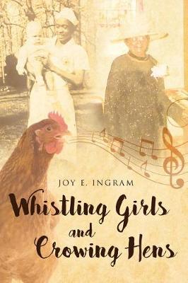 Whistling Girls and Crowing Hens (Paperback)