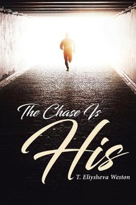 The Chase Is His (Paperback)