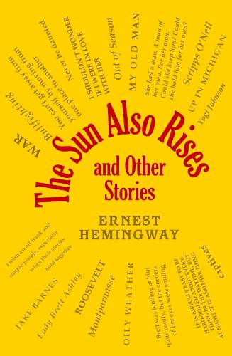 The Sun Also Rises and Other Stories - Word Cloud Classics (Paperback)