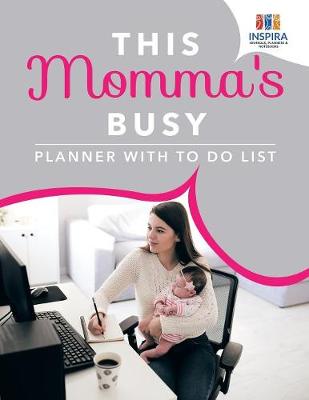 This Momma's Busy Planner with to Do List (Paperback)
