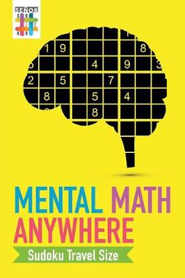 Mental Math Anywhere Sudoku Travel Size (Paperback)
