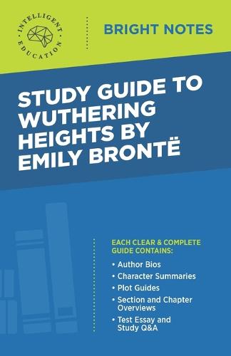 Study Guide to Wuthering Heights by Emily Brontë by Intelligent ...