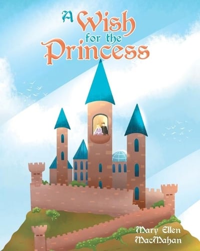 A Wish for the Princess (Paperback)