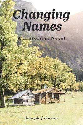 Changing Names: A Historical Novel (Paperback)