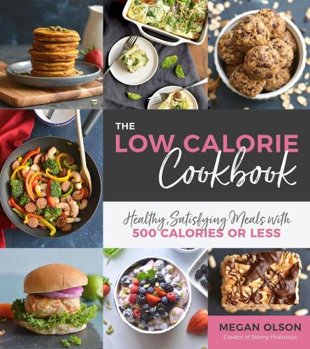 The Low Calorie Cookbook by Megan Olson | Waterstones