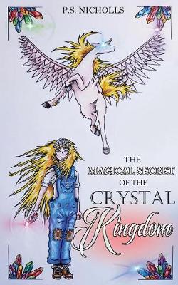 The Magical Secret of the Crystal Kingdom (Paperback)