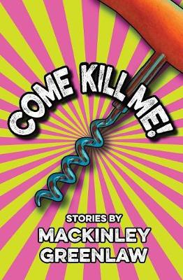 Come Kill Me! (Paperback)