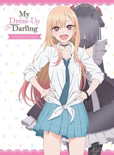 My Dress-Up Darling Official Anime Fanbook by Shinichi Fukuda | Waterstones