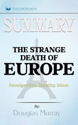 The Strange Death of Europe by Douglas Murray