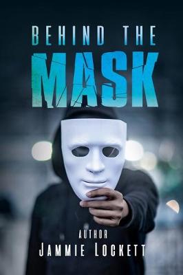 Behind the Mask (Paperback)