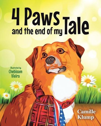 Four Paws and the End of My Tale (Paperback)
