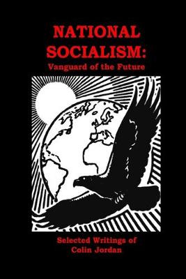 National Socialism: Vanguard of the Future (Paperback)