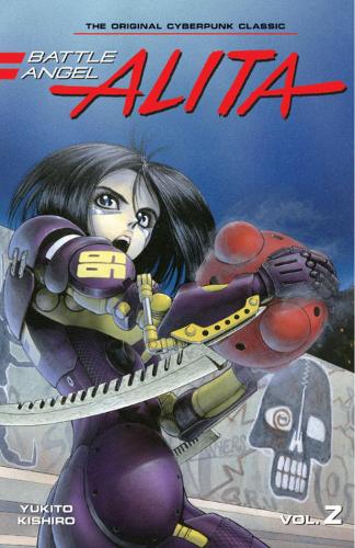 Battle Angel Alita 2 (Paperback) by Yukito Kishiro | Waterstones