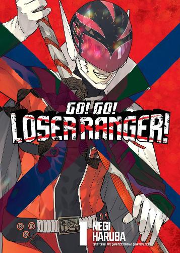 Go! Go! Loser Ranger! 1 - Go! Go! Loser Ranger! 1 (Paperback)