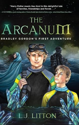 The Arcanum: Bradley Gordon's First Adventure (Hardback)