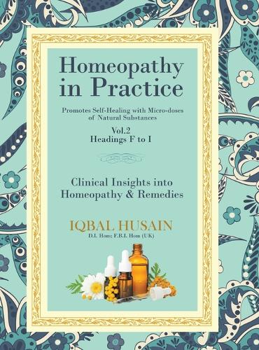 Homeopathy in Practice: Clinical Insights into Homeopathy and Remedies (Vol 1) - Vol.1 A-E (Hardback)