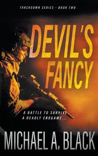 Devil's Fancy: A Steve Wolf Military Thriller - Trackdown 2 (Paperback)