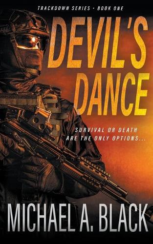 Devil's Dance: A Steve Wolf Military Thriller - Trackdown 1 (Paperback)