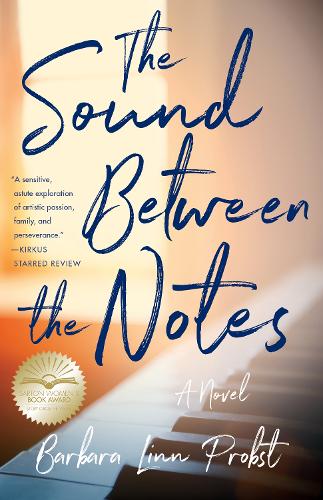 The Sound Between The Notes: A Novel (Paperback)