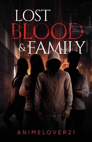 Lost Blood and Family (Paperback)