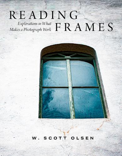 Reading Frames by W Scott Olsen | Waterstones
