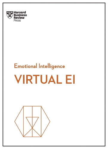 Harvard Business Review Press Virtual Ei (Hbr Emotional Intelligence Series)