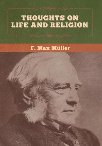 Thoughts on Life and Religion (Hardback)