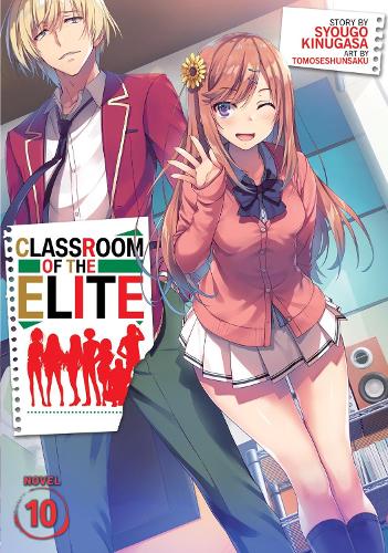 Classroom of the Elite (Light Novel) Vol. 10 by Syougo Kinugasa