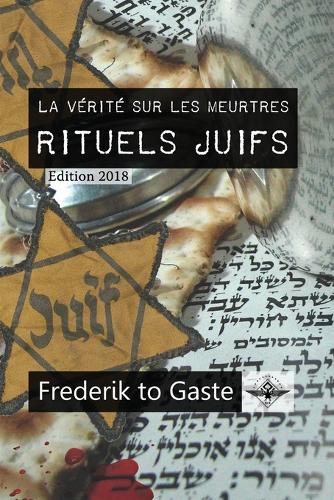 La verite sur les meurtres rituels juifs (Paperback)
