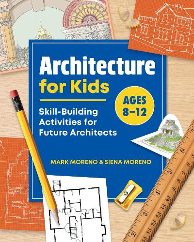 Mark Moreno Architecture for Kids