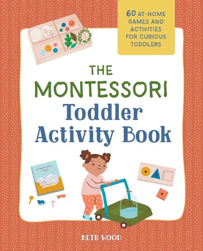 Callisto Media Inc. The Montessori Toddler Activity Book