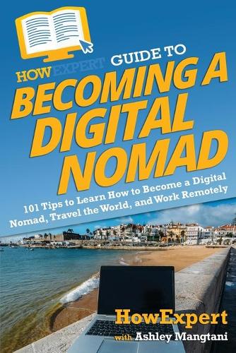  HowExpert Guide to Becoming a Digital Nomad cover