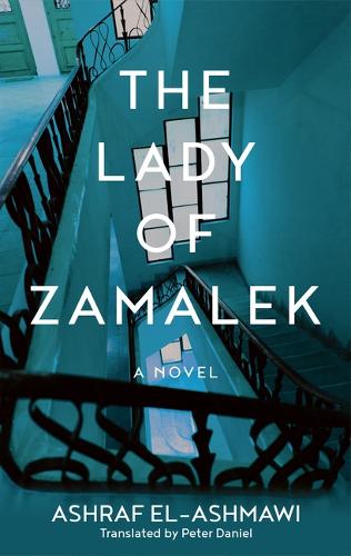 The Lady of Zamalek: A Novel (Paperback)